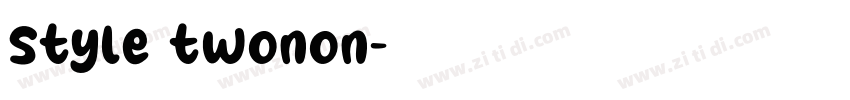 style twonon字体转换